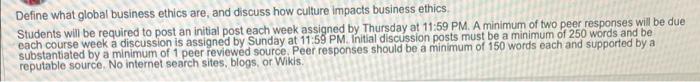 Define what global business ethics are, and