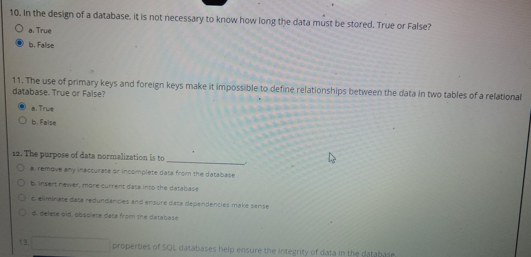 10. In the design of a database, it is not