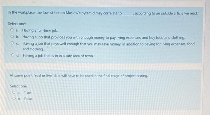 In the workplace, the lowest tier on Maslow's