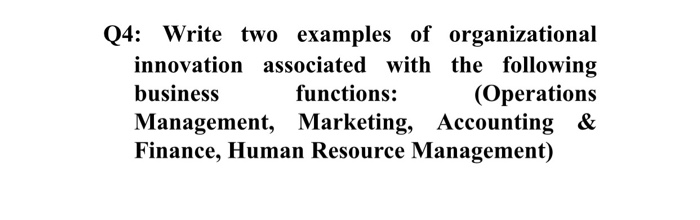 Q4: Write two examples of organizational