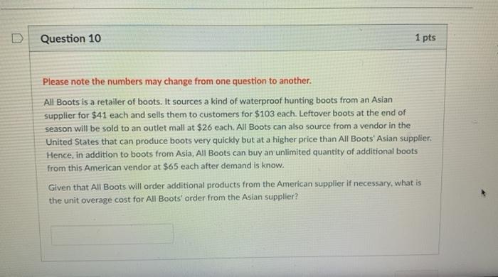 Question 10 1 pts Please note the numbers may