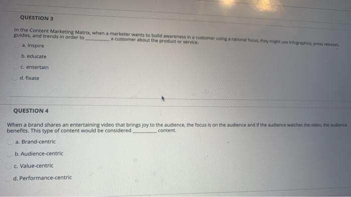 please help QUESTION 3 In the Content Marketing