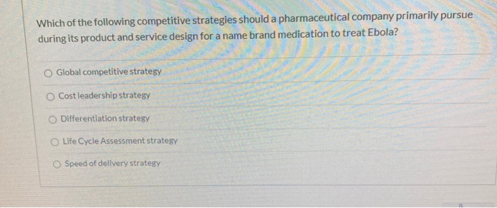 Which of the following competitive strategies