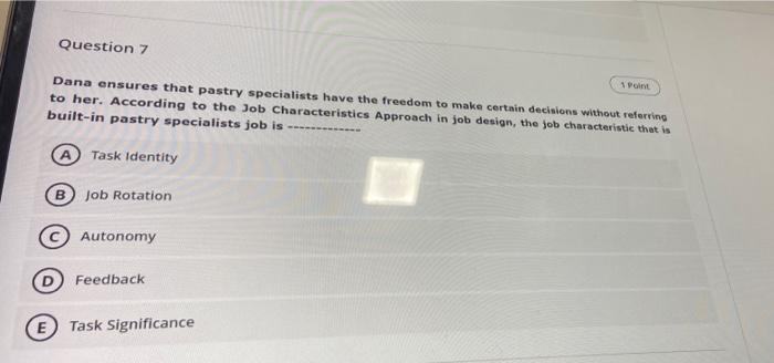 Question 7 1 Point Dana ensures that pastry