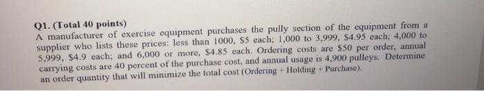 Q1. (Total 40 points) A manufacturer of exercise
