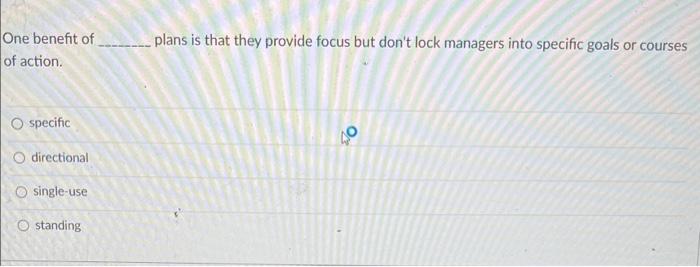 One benefit of of action. plans is that they