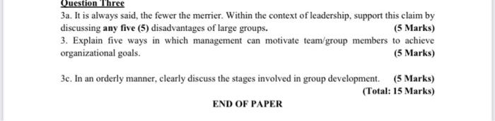 Question Three 3a. It is always said, the fewer