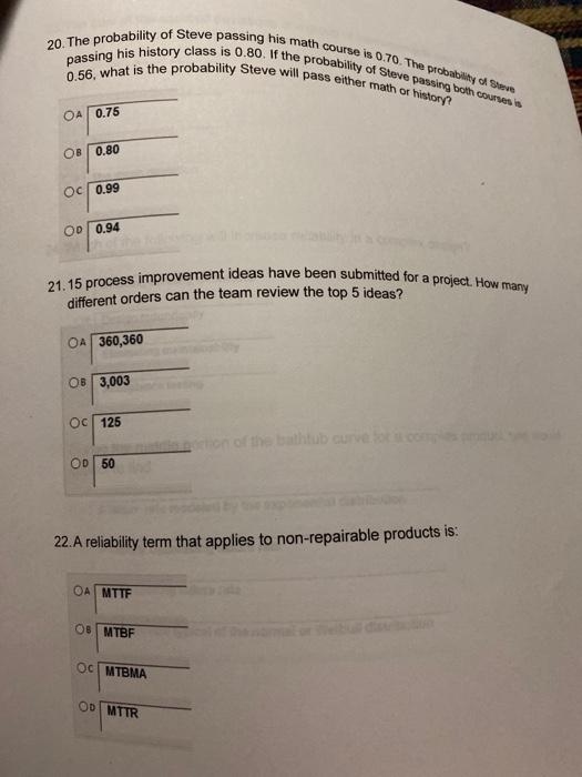 OA 0.75 20. The probability of Steve passing his