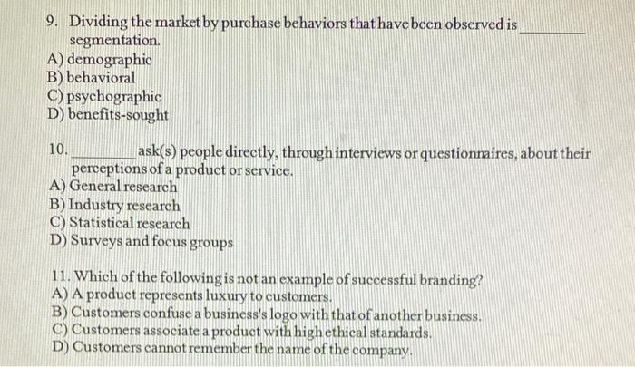 4. An entrepreneur's market is A) people who like