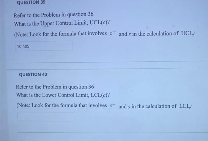 QUESTION 39 Refer to the Problem in question 36