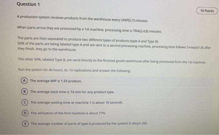 Question 1 10 Points A production system receives