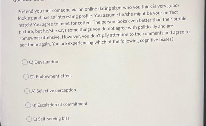 Pretend you met someone via an online dating