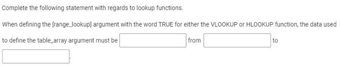 Complete the following statement with regards to