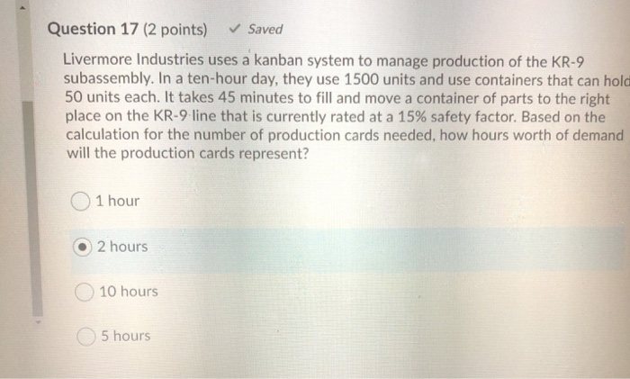 Question 17 (2 points) Saved Livermore Industries
