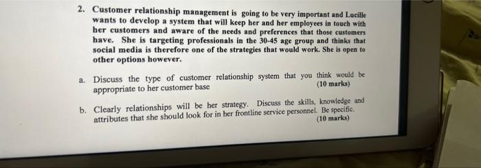 2. Customer relationship management is going to