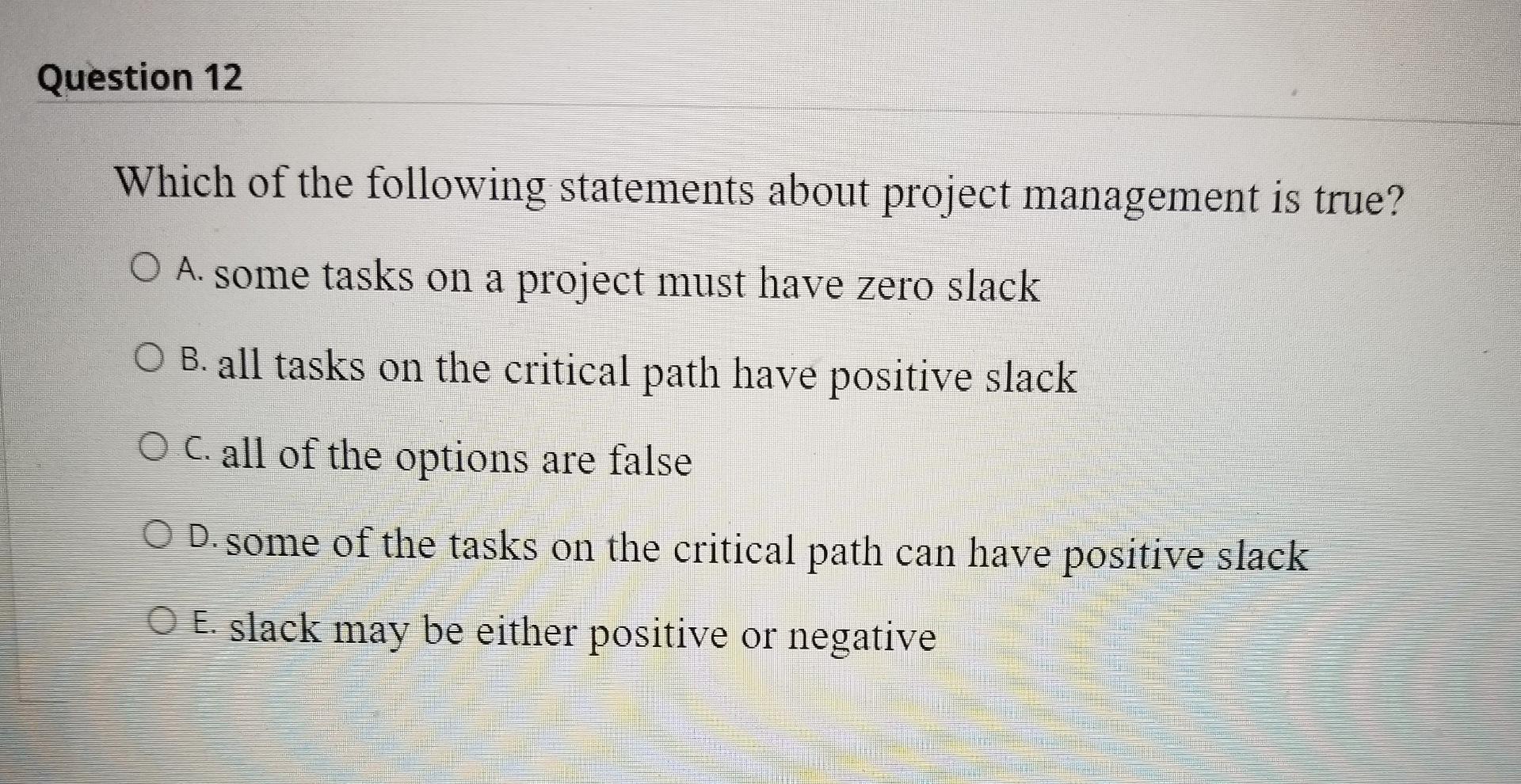 Question 12 Which of the following statements