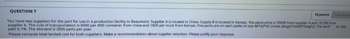 QUESTION 7 10 points You ve two suppliers for the
