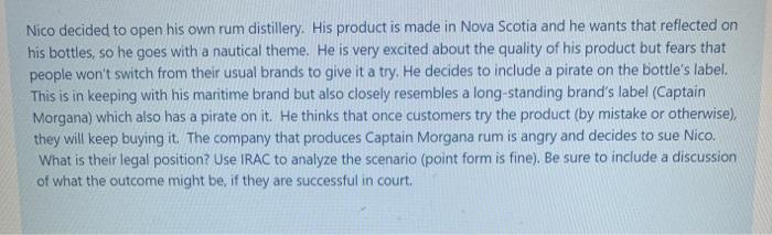 please provide answer in IRAC form Nico decided