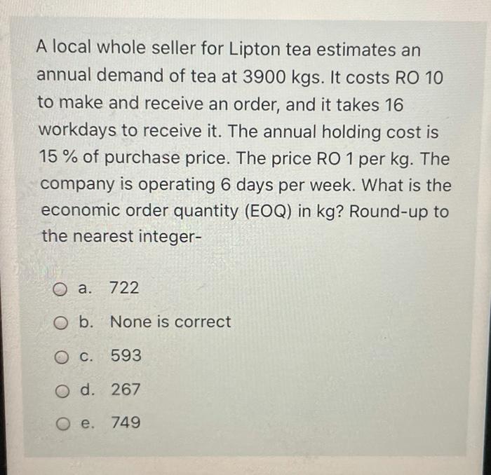 A local whole seller for Lipton tea estimates an
