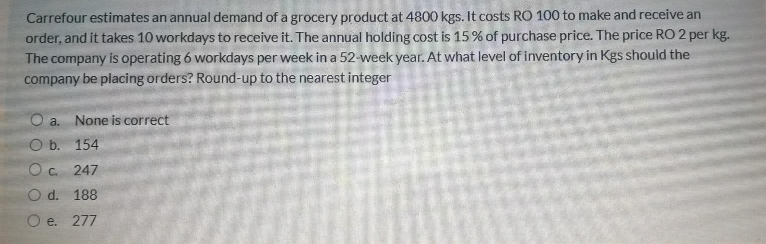 Carrefour estimates an annual demand of a grocery