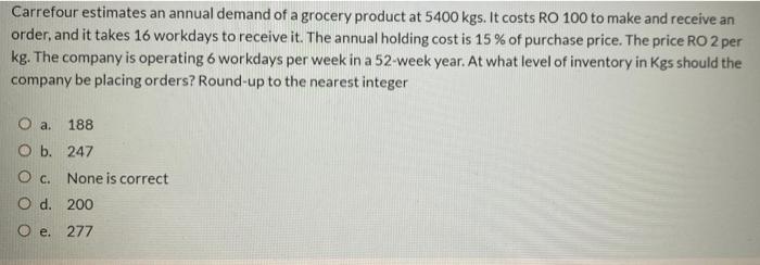 Carrefour estimates an annual demand of a grocery