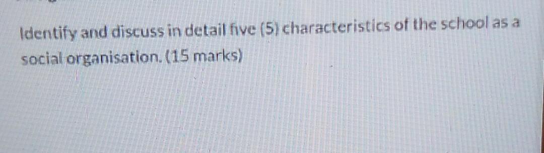 Identify and discuss in detail five (5)