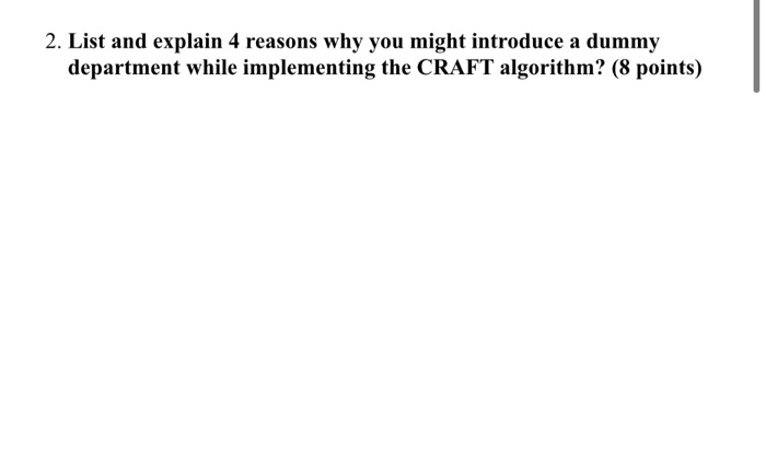 2. List and explain 4 reasons why you might