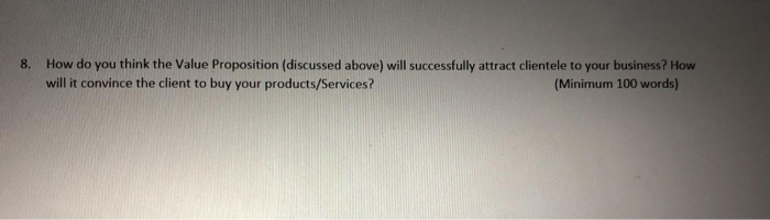 8. How do you think the Value Proposition