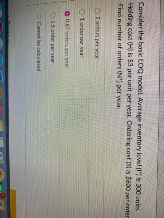 Consider the basic EOQ model. Average inventory