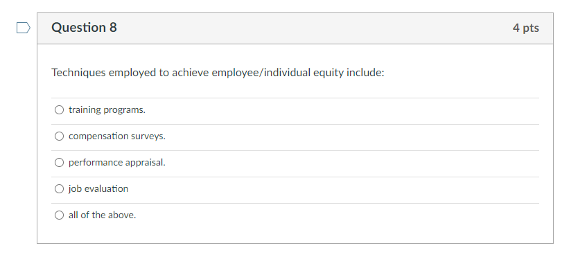 Question 8 4 pts Techniques employed to achieve