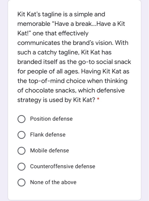 Kit Kat's tagline is a simple and memorable 