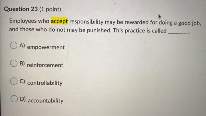 Question 23 (1 point) Employees who accept