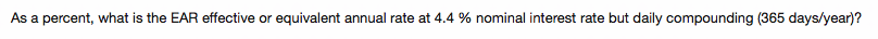 As a percent, what is the EAR effective or