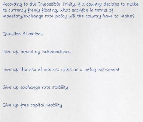 According to the Impossible Trinity, if a country