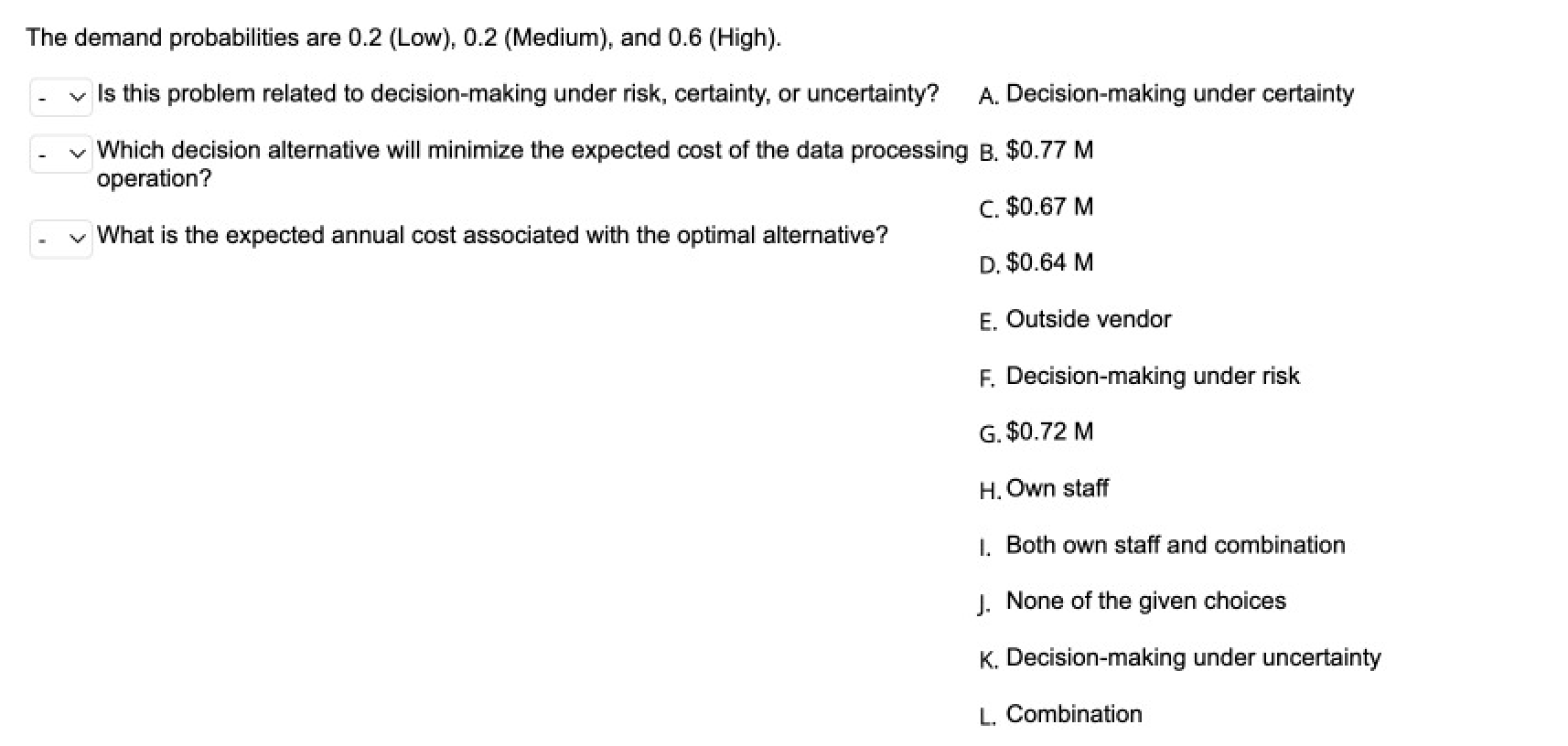 Hudson Corporation is considering three options