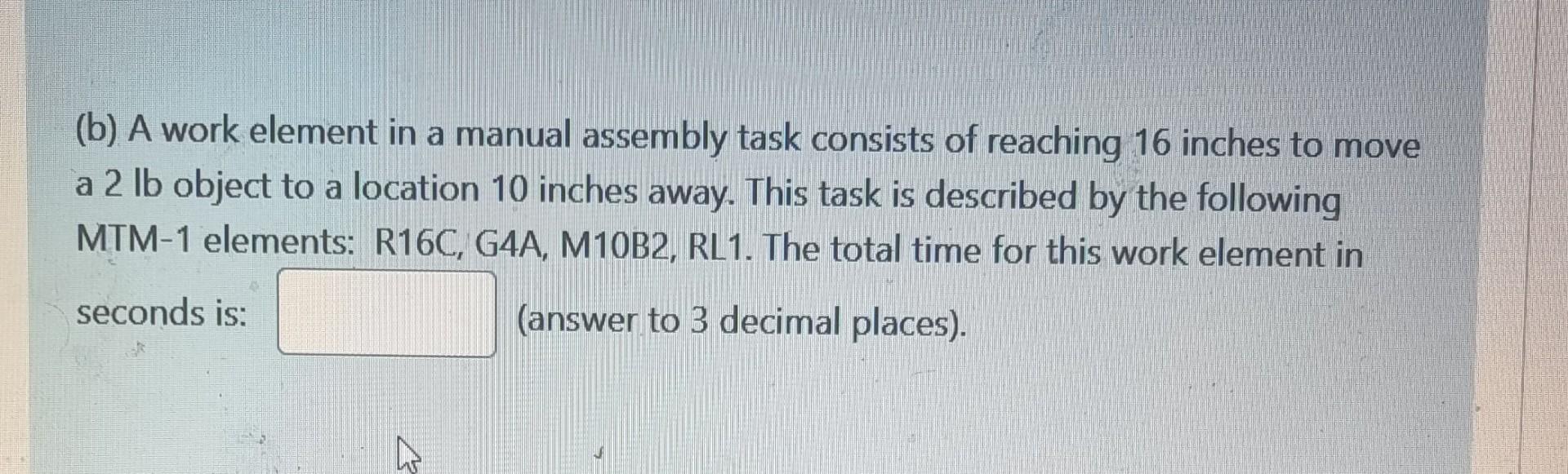 with solve steps (b) A work element in a manual