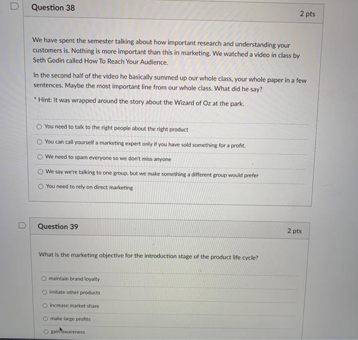 D Question 38 2 pts We have spent the semester