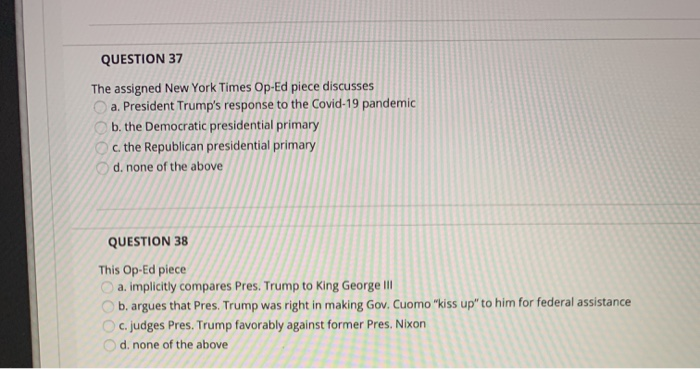 QUESTION 37 The assigned New York Times Op-Ed