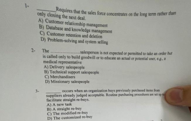 1- Requires that the sales force concentrates on