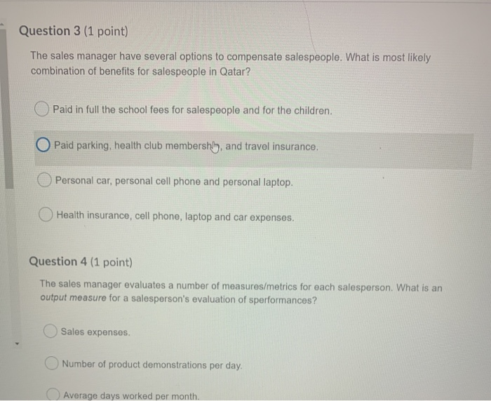 Question 3 (1 point) The sales manager have