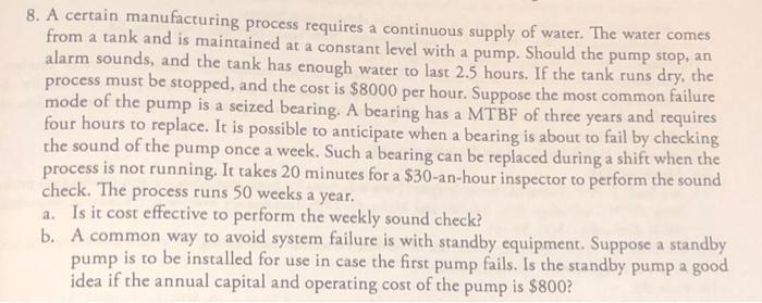 8. A certain manufacturing process requires a