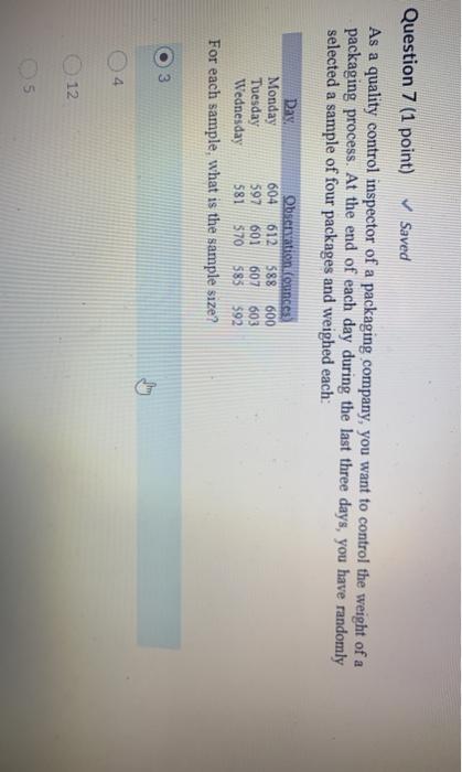 Question 7 (1 point) Saved As a quality control