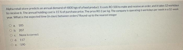 Alpha retail store predicts an annual demand of