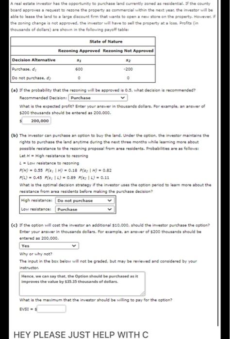please help with c A real estate investor has the