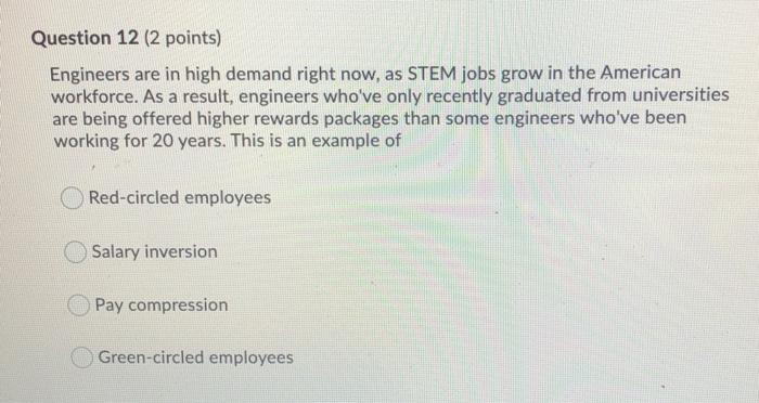 Question 9 (2 points) Which of the following,