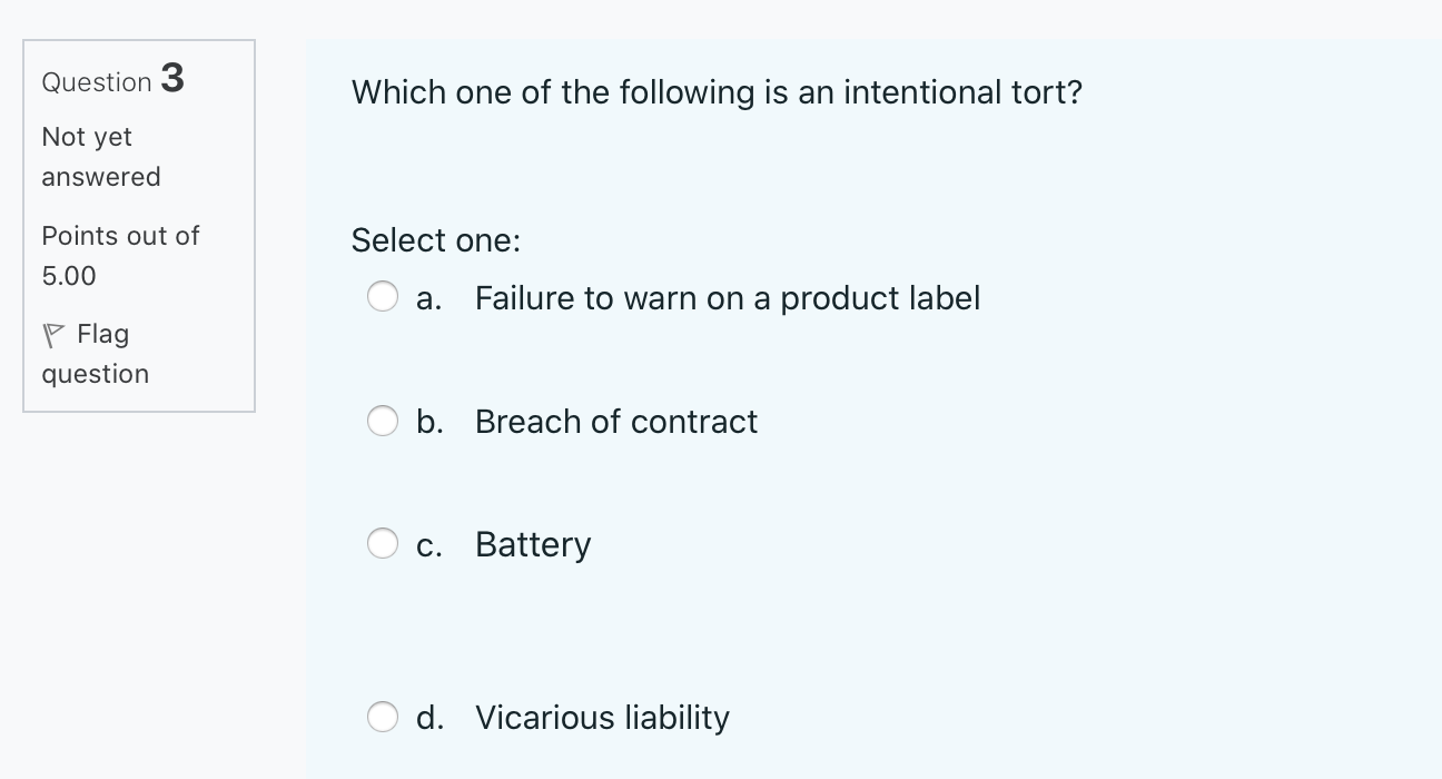 Question 3 Which one of the following is an
