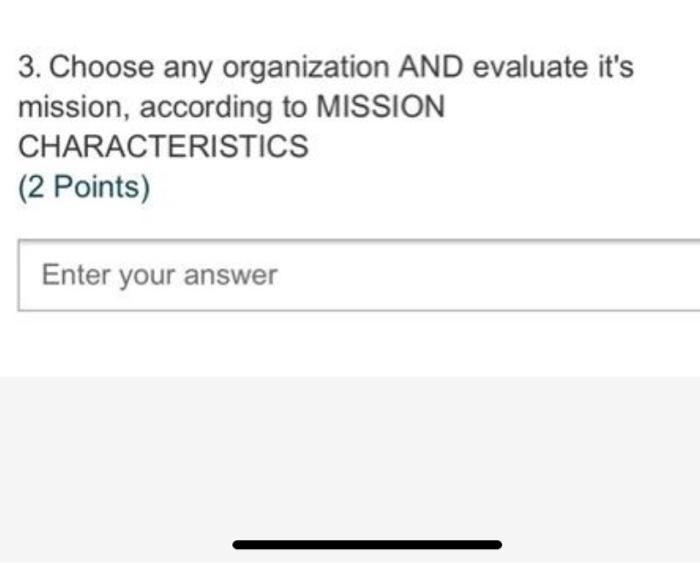 3. Choose any organization AND evaluate it's