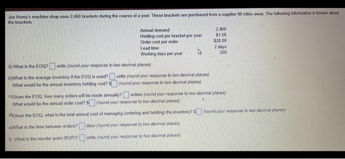 Answer plz? a) What is the EOQ? units (round your