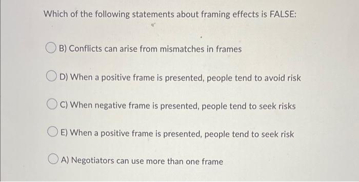 Which of the following statements about framing