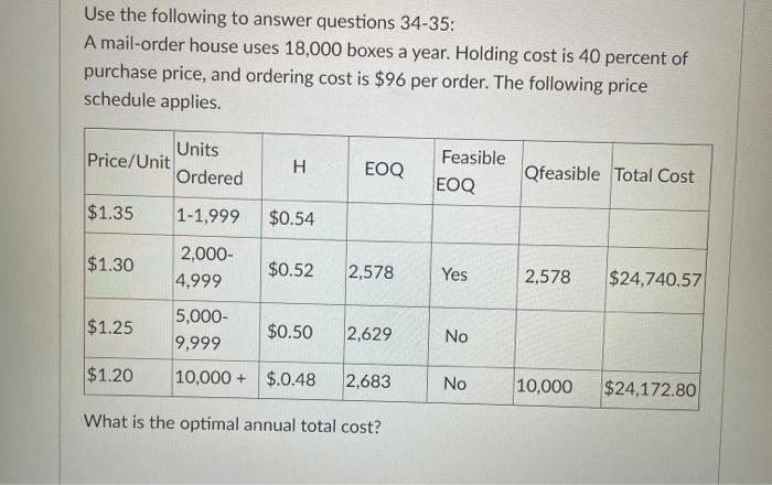 Use the following to answer questions 34-35: A